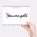 You are gold