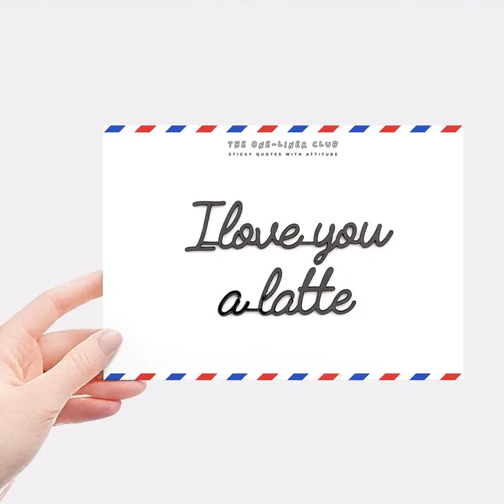 I love you a latte
