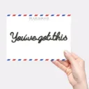You’ve got this