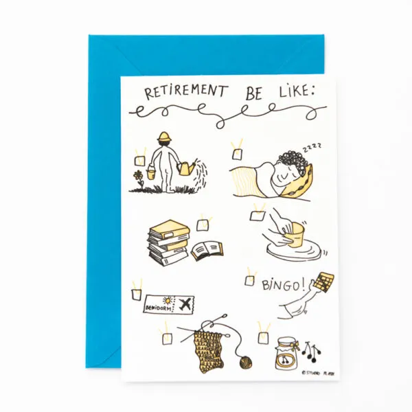 Retirement be like