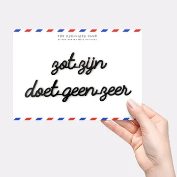 Zot zijn doet geen zeer