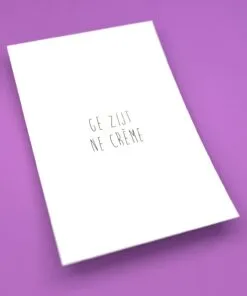 Ge zijt ne crème