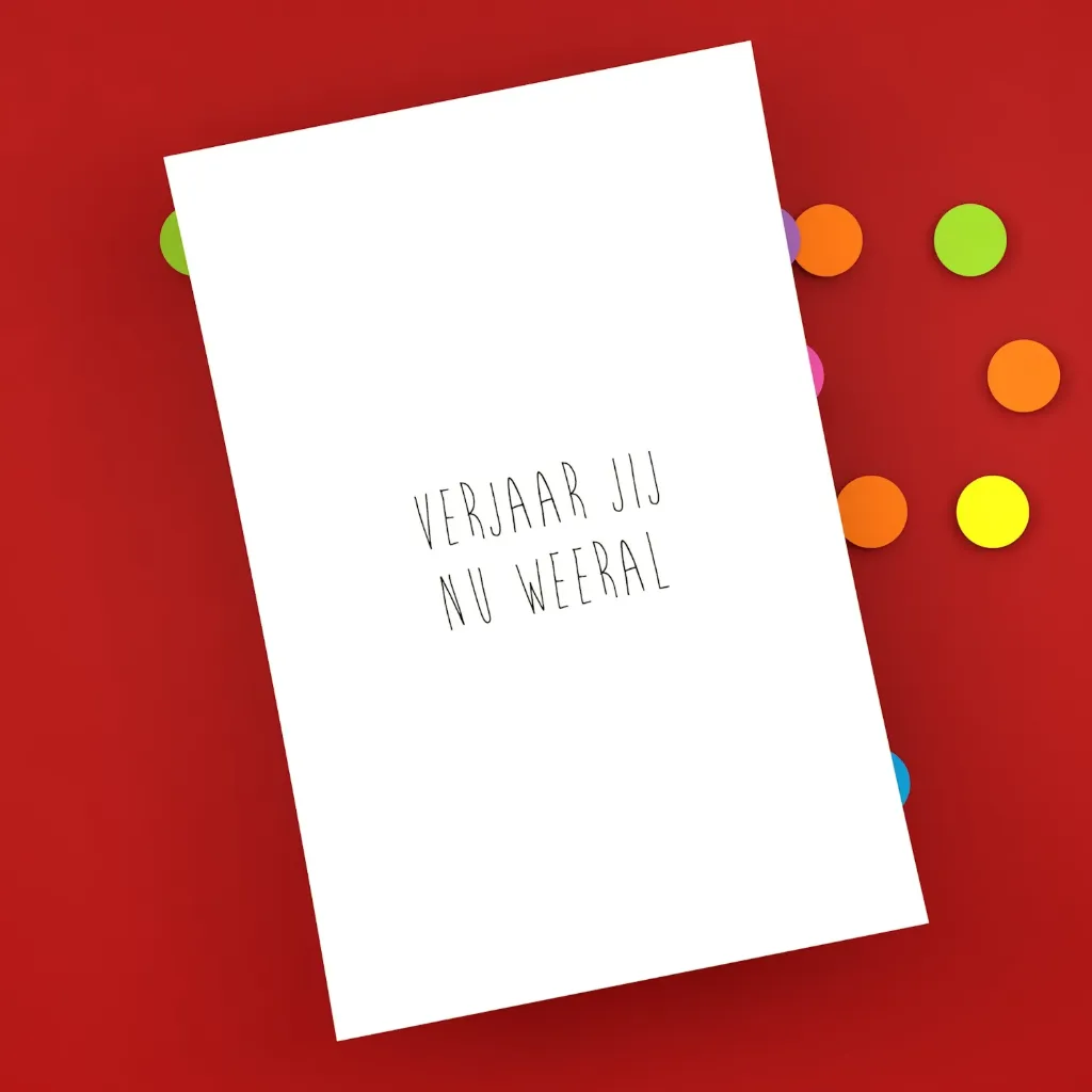 Verjaar jij nu weeral