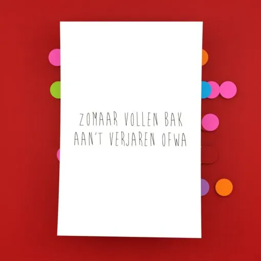 Zomaar vollen bak aan't verjaren