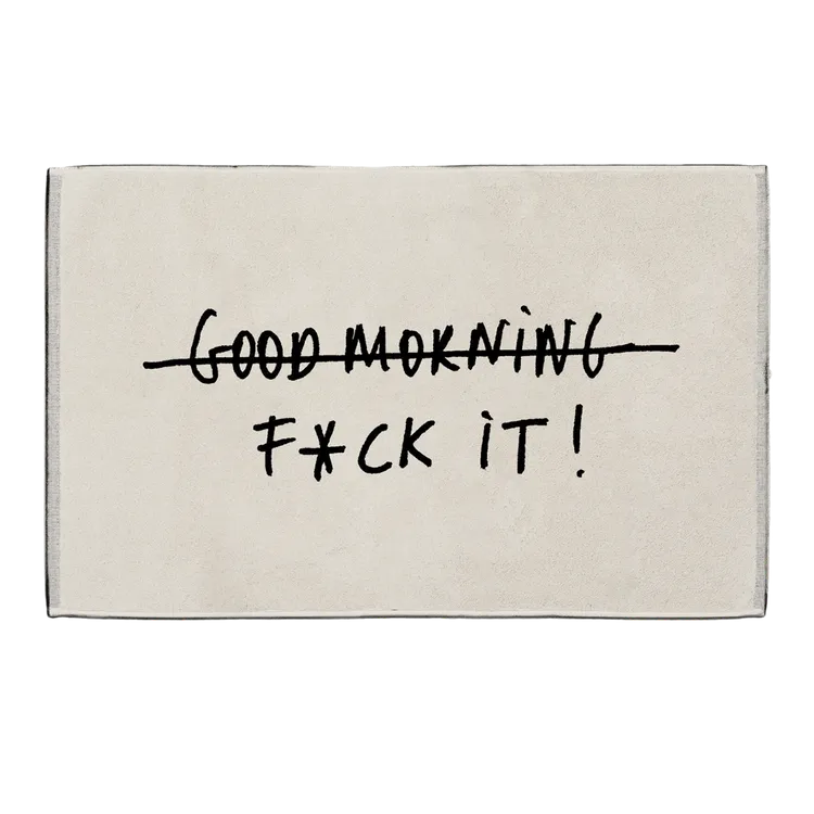 Badmat f*ck it