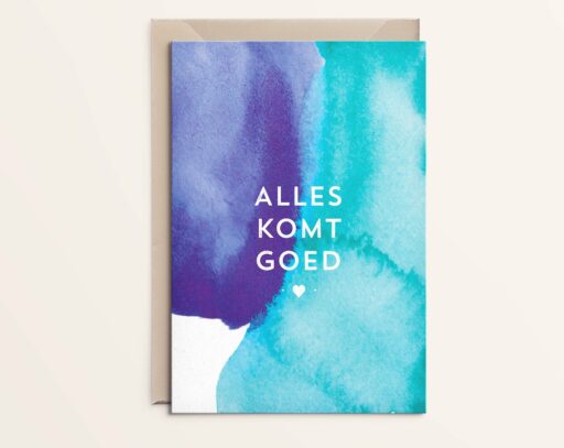 Wenskaart Alles komt goed