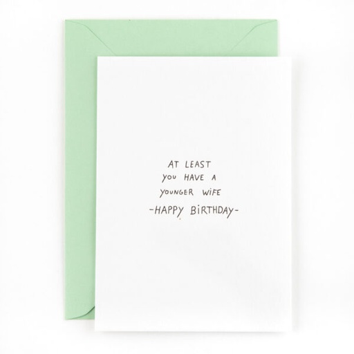 At least you have a younger wife