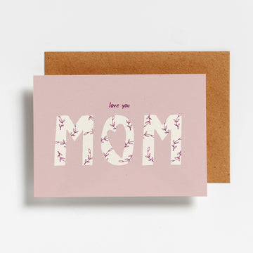 Love you Mom